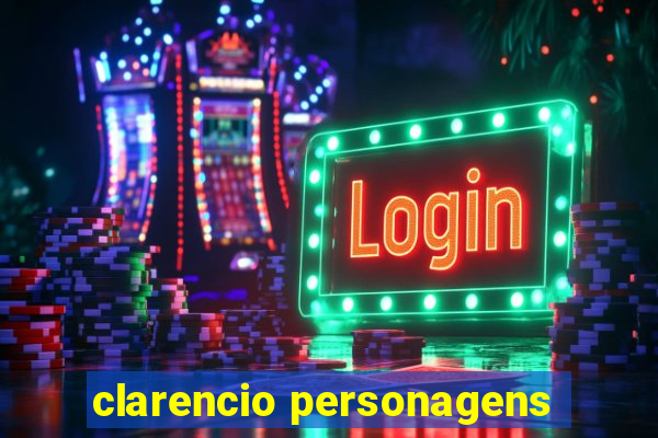 clarencio personagens